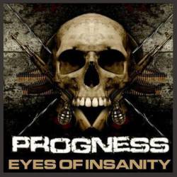 Progness : Eyes of Insanity